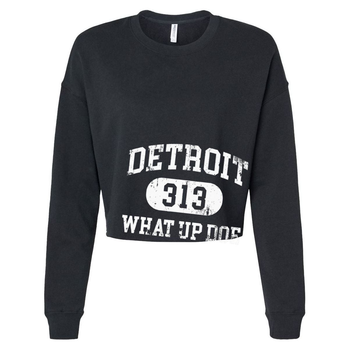 What Up Doe 313 Detroit Cropped Pullover Crew