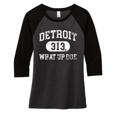 What Up Doe 313 Detroit Women's Tri-Blend 3/4-Sleeve Raglan Shirt