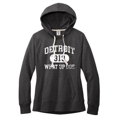 What Up Doe 313 Detroit Women's Fleece Hoodie