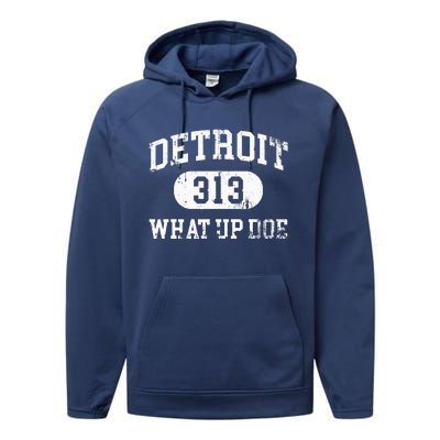 What Up Doe 313 Detroit Performance Fleece Hoodie