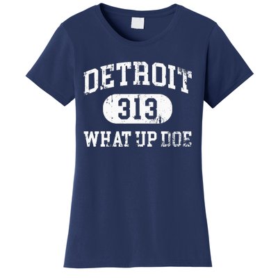 What Up Doe 313 Detroit Women's T-Shirt