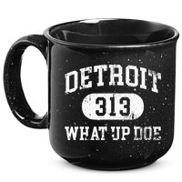 What Up Doe 313 Detroit 15oz Campfire Ceramic Mug