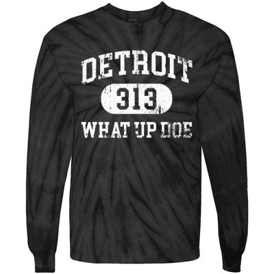 What Up Doe 313 Detroit Tie-Dye Long Sleeve Shirt