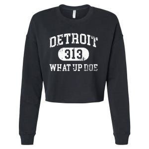 What Up Doe 313 Detroit Cropped Pullover Crew