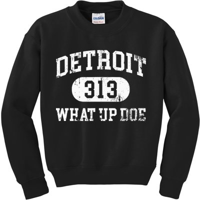 What Up Doe 313 Detroit Kids Sweatshirt