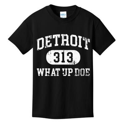 What Up Doe 313 Detroit Kids T-Shirt