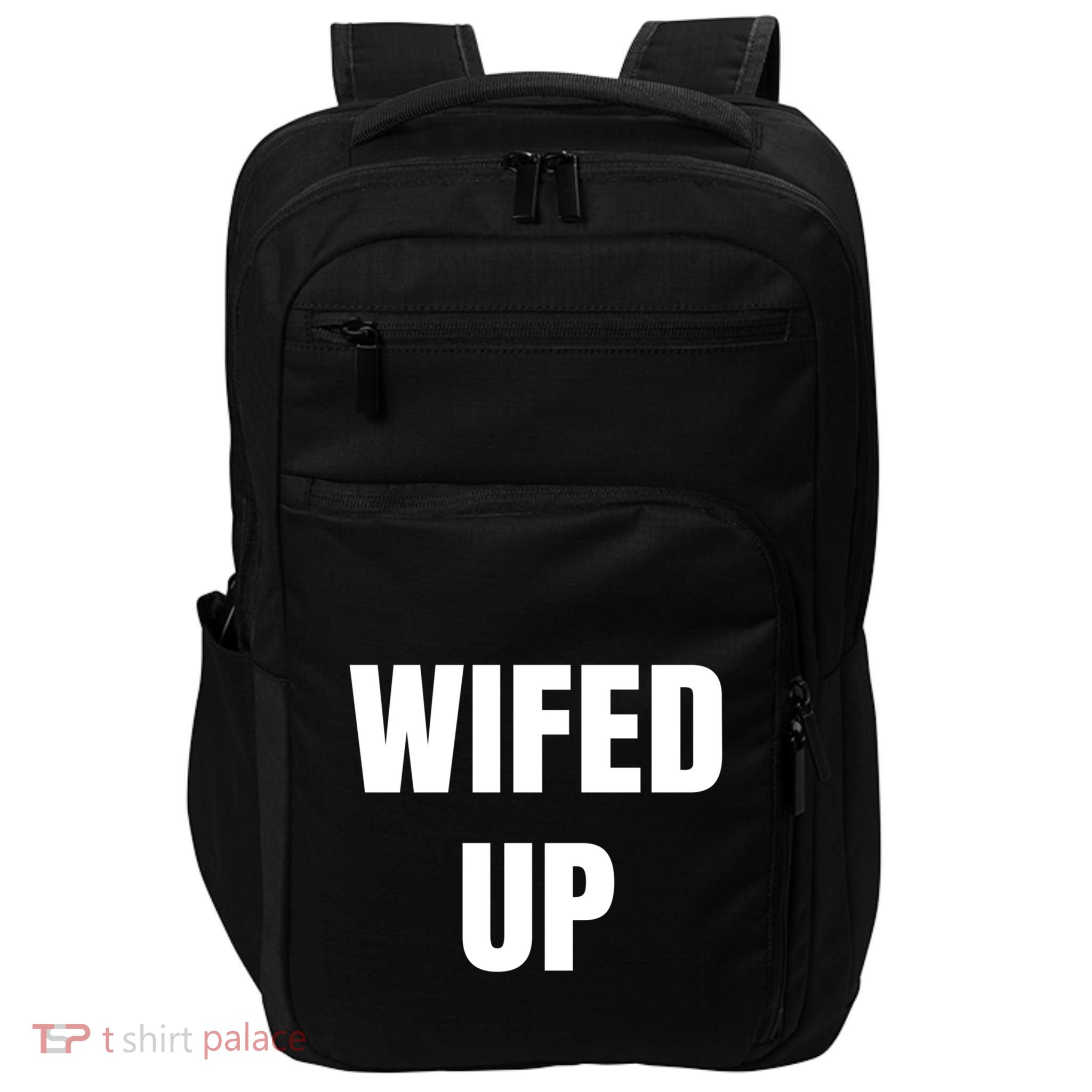 Wifed Up Engaget/marriage Graphic Product Gift Impact Tech Backpack
