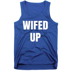 Wifed Up Engaget/marriage Graphic Product Gift Tank Top