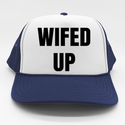 Wifed Up Engaget/marriage Graphic Product Gift Trucker Hat