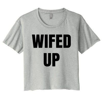 Wifed Up Engaget/marriage Graphic Product Gift Women's Crop Top Tee