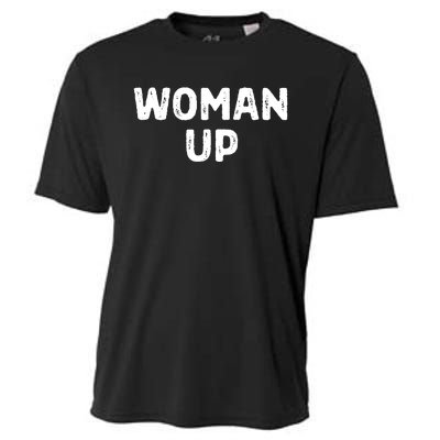 Woman Up Funny Feminist Movement Female Empowerment Feminism Cooling Performance Crew T-Shirt