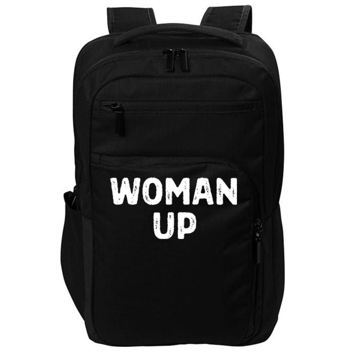 Woman Up Funny Feminist Movement Female Empowerment Feminism Impact Tech Backpack