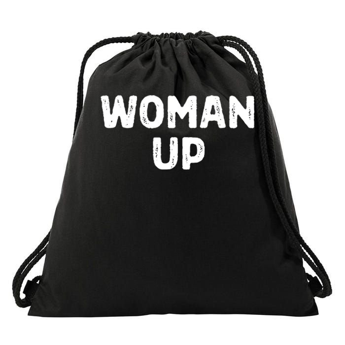 Woman Up Funny Feminist Movement Female Empowerment Feminism Drawstring Bag