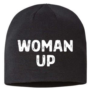 Woman Up Funny Feminist Movement Female Empowerment Feminism Sustainable Beanie