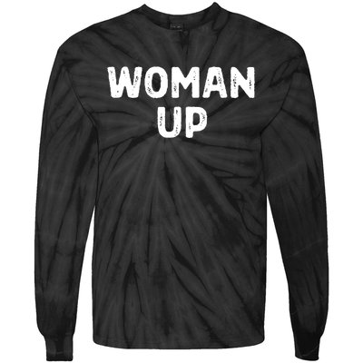 Woman Up Funny Feminist Movement Female Empowerment Feminism Tie-Dye Long Sleeve Shirt