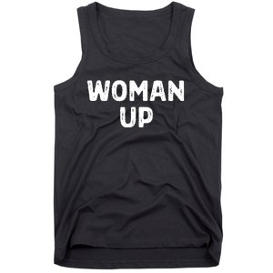 Woman Up Funny Feminist Movement Female Empowerment Feminism Tank Top