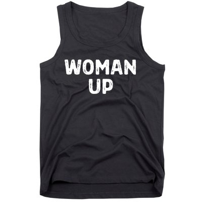 Woman Up Funny Feminist Movement Female Empowerment Feminism Tank Top