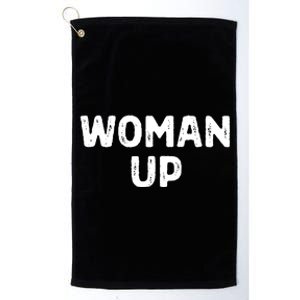 Woman Up Funny Feminist Movement Female Empowerment Feminism Platinum Collection Golf Towel