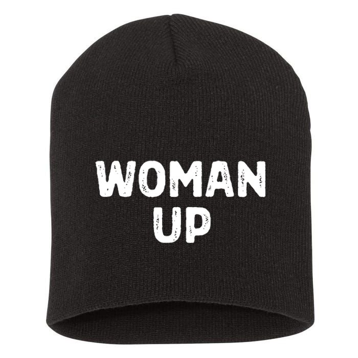 Woman Up Funny Feminist Movement Female Empowerment Feminism Short Acrylic Beanie