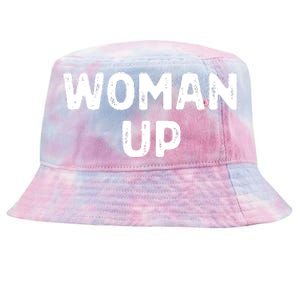 Woman Up Funny Feminist Movement Female Empowerment Feminism Tie-Dyed Bucket Hat