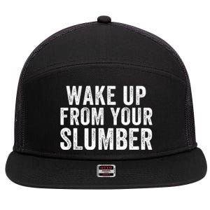 Wake Up From Your Slumber 7 Panel Mesh Trucker Snapback Hat