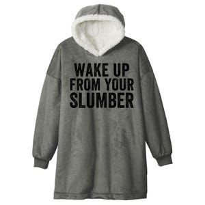 Wake Up From Your Slumber Hooded Wearable Blanket