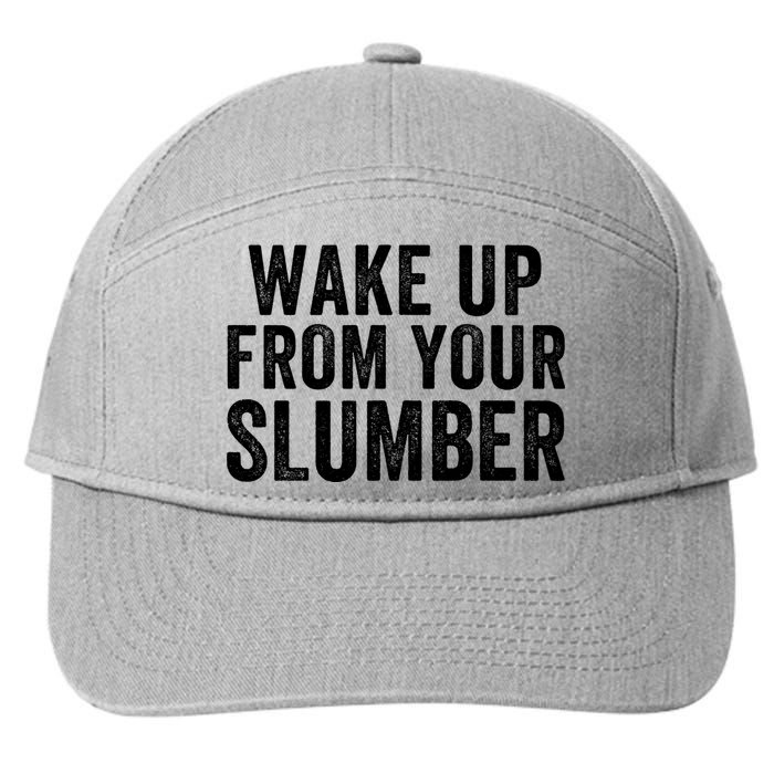 Wake Up From Your Slumber 7-Panel Snapback Hat