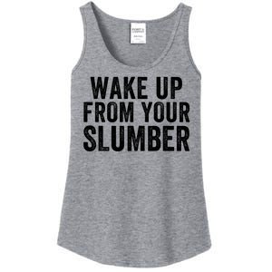 Wake Up From Your Slumber Ladies Essential Tank