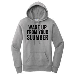 Wake Up From Your Slumber Women's Pullover Hoodie