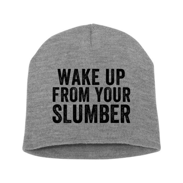 Wake Up From Your Slumber Short Acrylic Beanie