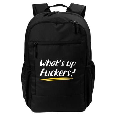 What's Up Fuckers Funny Backpack