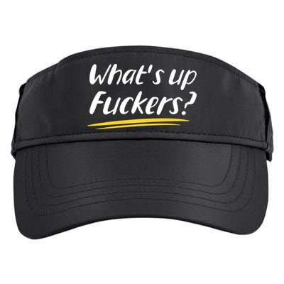 What's Up Fuckers Funny Adult Drive Performance Visor