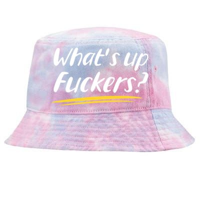 What's Up Fuckers Funny Tie-Dyed Bucket Hat