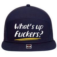 What's Up Fuckers Funny 7 Panel Mesh Trucker Snapback Hat