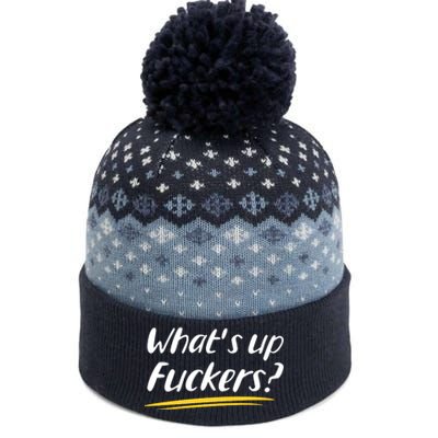 What's Up Fuckers Funny The Baniff Cuffed Pom Beanie