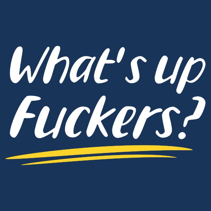 What's Up Fuckers Funny Cooling Performance Crew T-Shirt