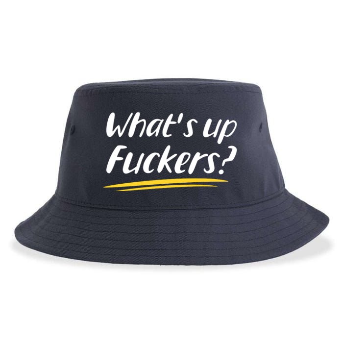 What's Up Fuckers Funny Sustainable Bucket Hat