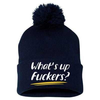 What's Up Fuckers Funny Pom Pom 12in Knit Beanie