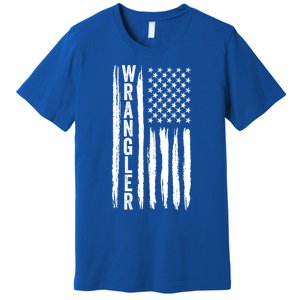 Wrangler Usa Flag Us American Flag Meaningful Gift Premium T-Shirt