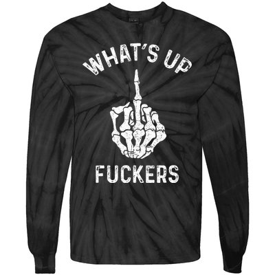 Whats Up Fuckers Vintage Funny Offensive Saying Tie-Dye Long Sleeve Shirt