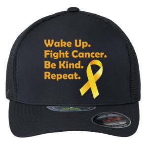 Wake Up Fight Childhood Cancer Be Kind Repeat Flexfit Unipanel Trucker Cap