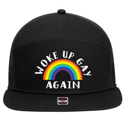 Woke Up Gay Again Fun LGBTQ Rainbow Equality Pride Month 7 Panel Mesh Trucker Snapback Hat