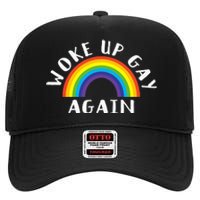 Woke Up Gay Again Fun LGBTQ Rainbow Equality Pride Month High Crown Mesh Back Trucker Hat