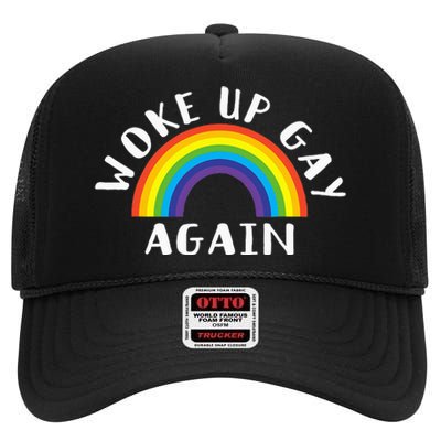 Woke Up Gay Again Fun LGBTQ Rainbow Equality Pride Month High Crown Mesh Back Trucker Hat