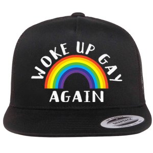 Woke Up Gay Again Fun LGBTQ Rainbow Equality Pride Month Flat Bill Trucker Hat