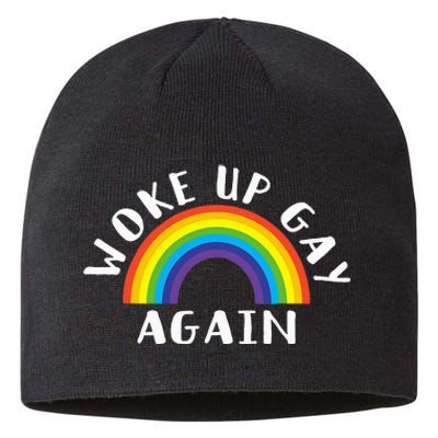 Woke Up Gay Again Fun LGBTQ Rainbow Equality Pride Month Sustainable Beanie