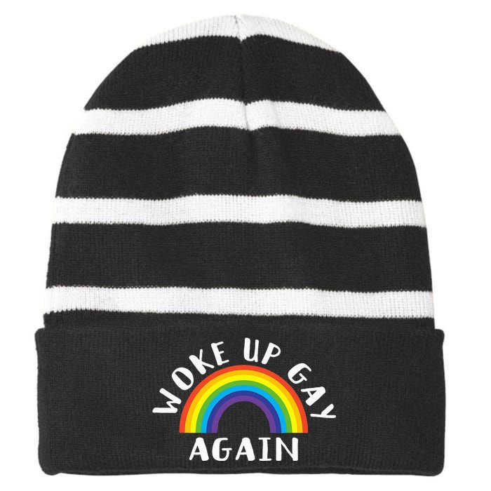 Woke Up Gay Again Fun LGBTQ Rainbow Equality Pride Month Striped Beanie with Solid Band