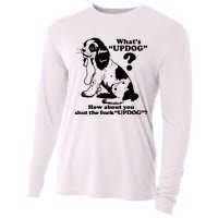 What's UpDog How About You Shut The Fck UpDog Funny Dog Lover Cooling Performance Long Sleeve Crew