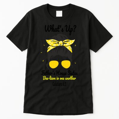Whats UpFather's House Sistas Tall T-Shirt