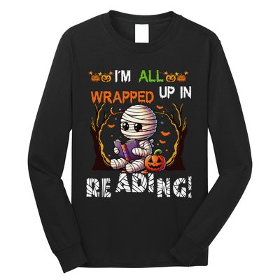 Wrapped Up In Reading Halloween Mummy Reading Book Bookworm Long Sleeve Shirt